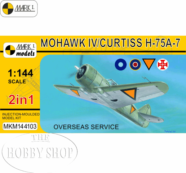 Mark I 1/144 Mohawk IV/ Curtiss H-75A-7 (2 in 1 kit)