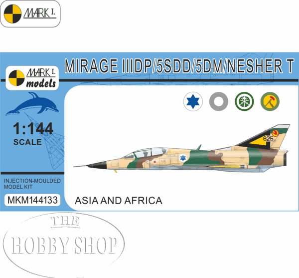 Mark I 1/144 Dassault Mirage IIIDP/ 5DM/ NESHER T