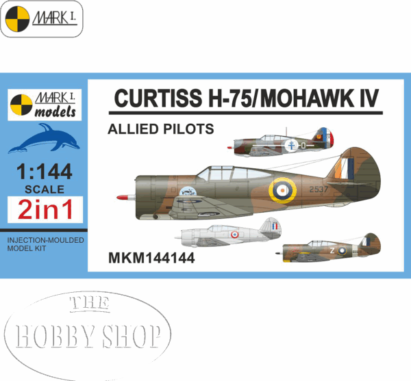 Mark I 1/144 Curtiss H-75/ Mohawk IV (2 in 1 Kit)